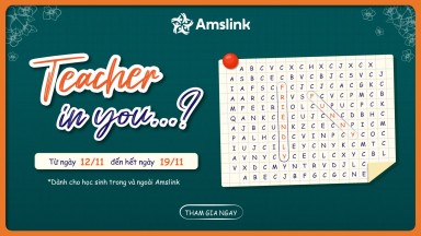 [AMSLINK] MINIGAME THÁNG 11 "TEACHER IN YOU...?"